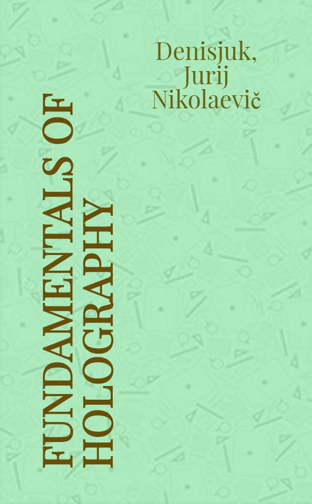 Fundamentals of holography