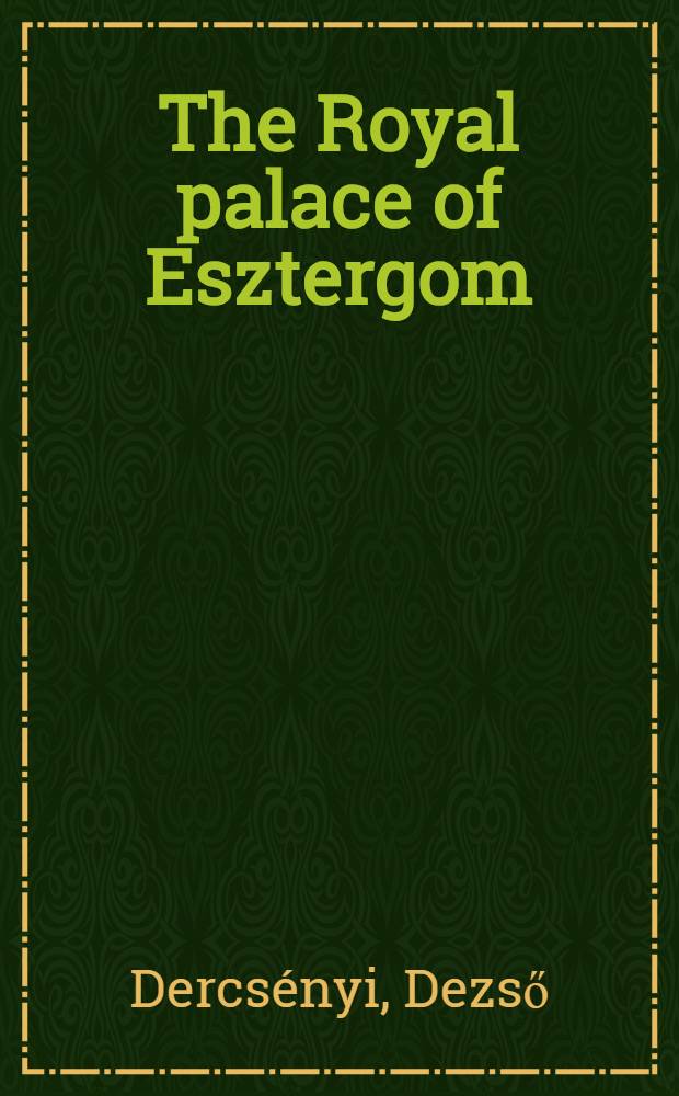 The Royal palace of Esztergom
