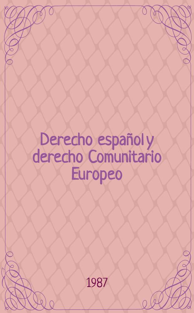 Derecho español y derecho Comunitario Europeo