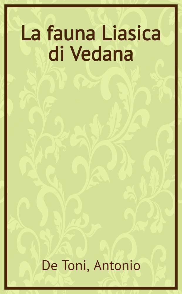 La fauna Liasica di Vedana (Belluno)