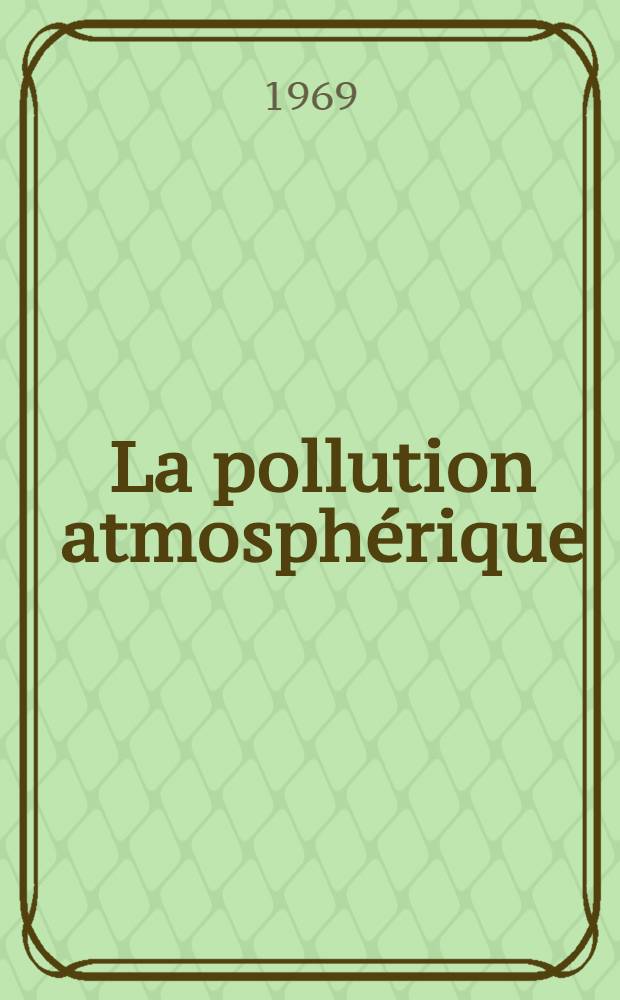 La pollution atmosphérique