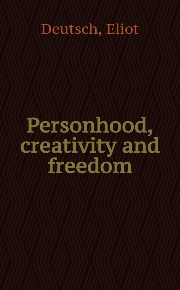 Personhood, creativity and freedom