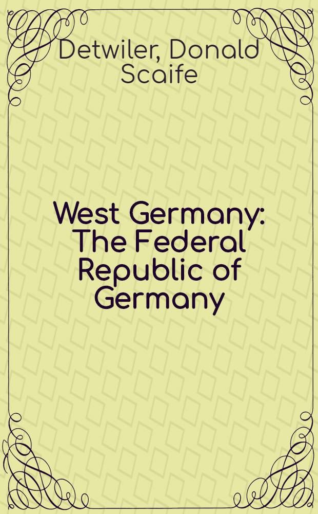 West Germany : The Federal Republic of Germany