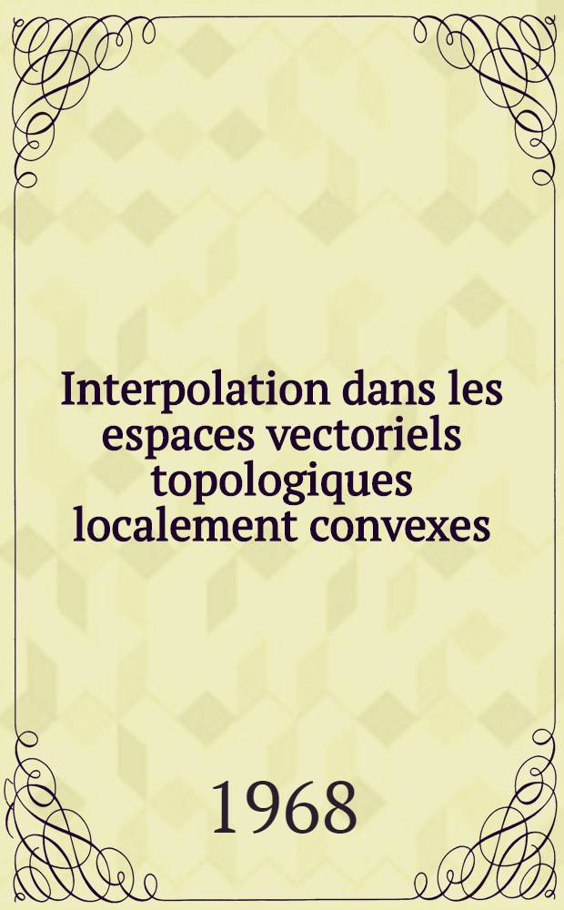 Interpolation dans les espaces vectoriels topologiques localement convexes