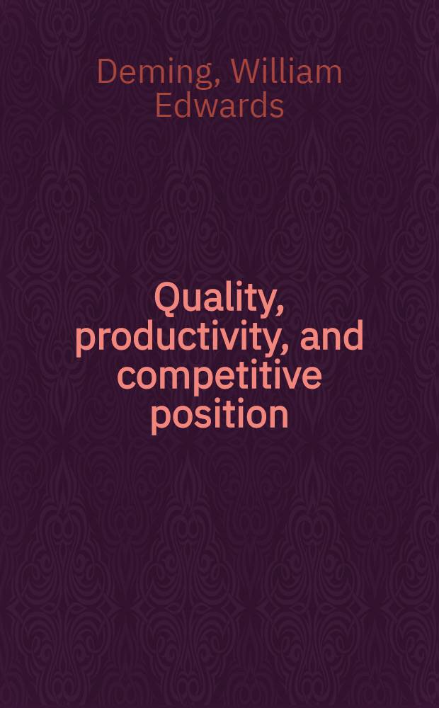 Quality, productivity, and competitive position