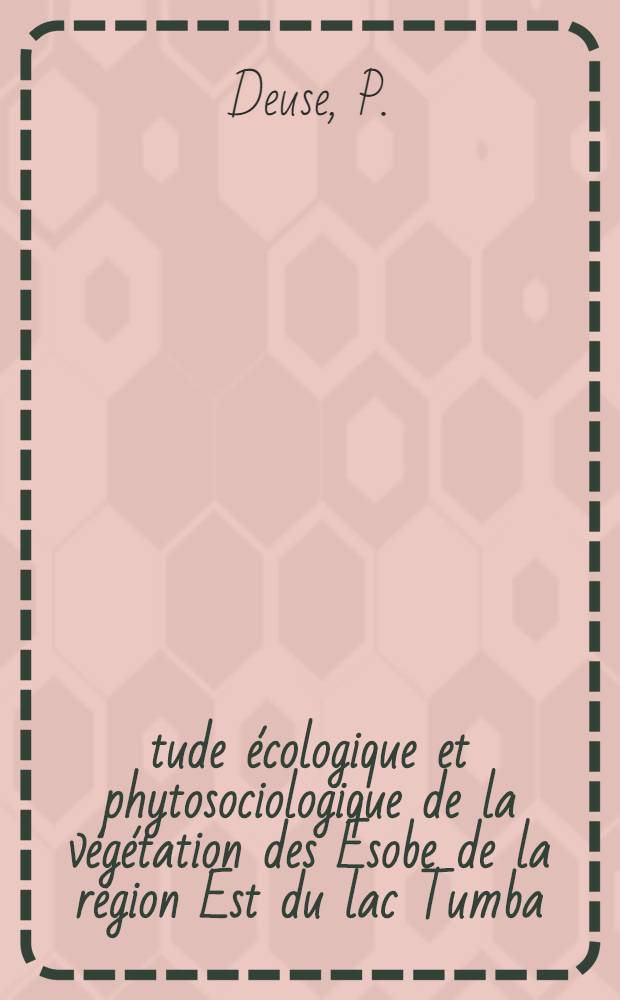 Étude écologique et phytosociologique de la végétation des Esobe de la région Est du lac Tumba (Congo belge)