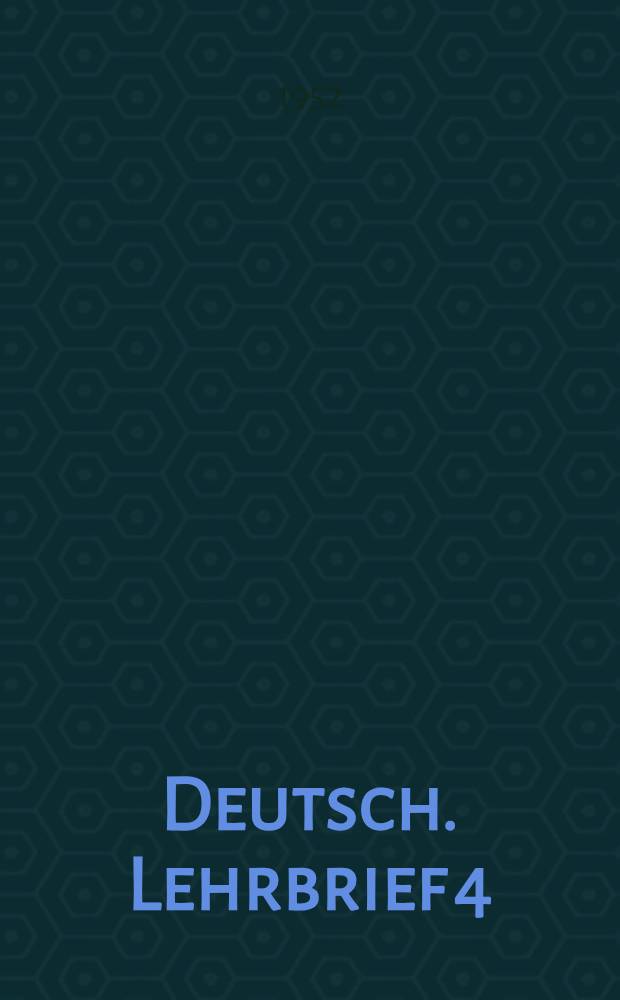 Deutsch. Lehrbrief 4