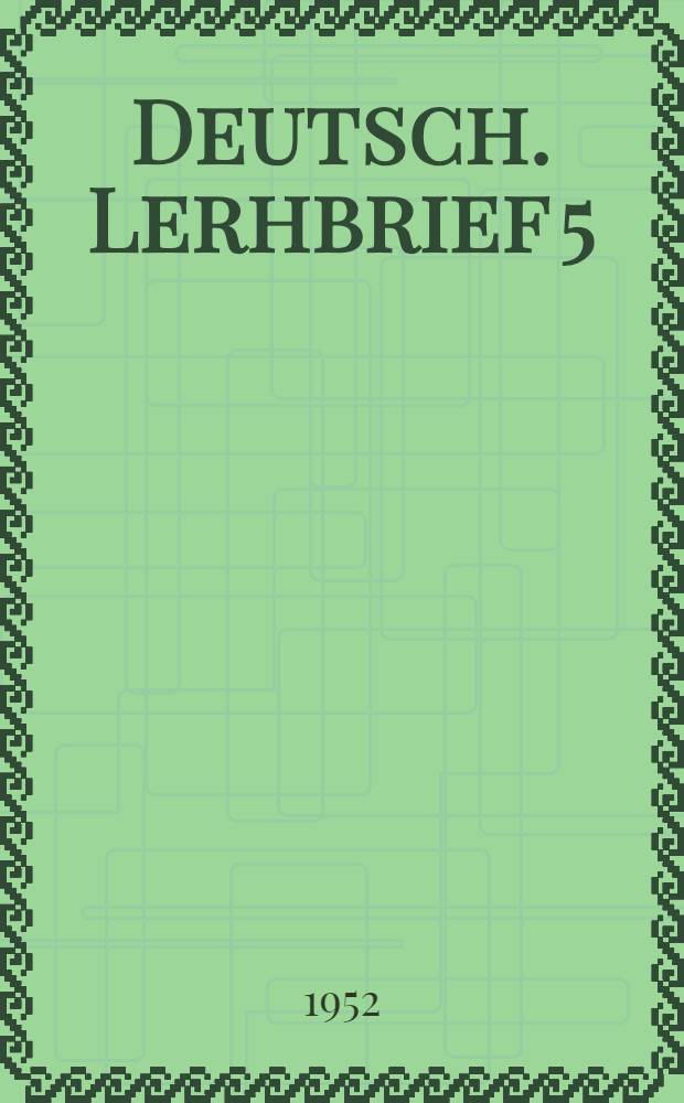 Deutsch. Lerhbrief 5