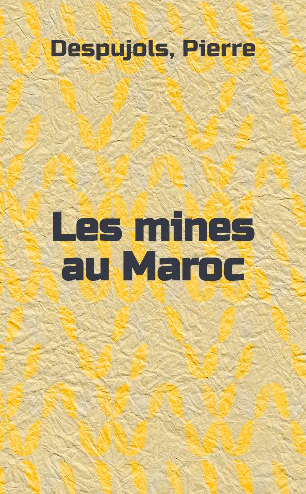 Les mines au Maroc