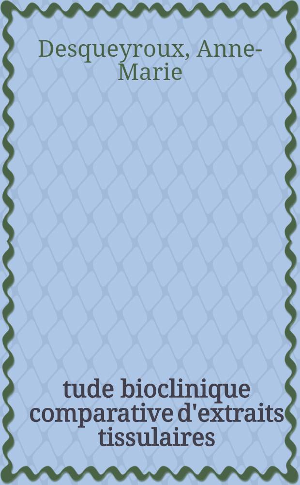 &Eacute;tude bioclinique comparative d'extraits tissulaires : (R&eacute;actifs du temps de Quick) : Chromatographie en couche mince de leurs constituants phospholipidiques : Th&egrave;se ..