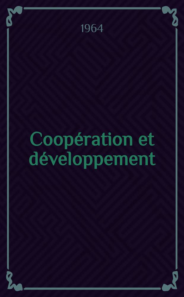 Coopération et développement : Mouvements coopératifs et stratégie du développement