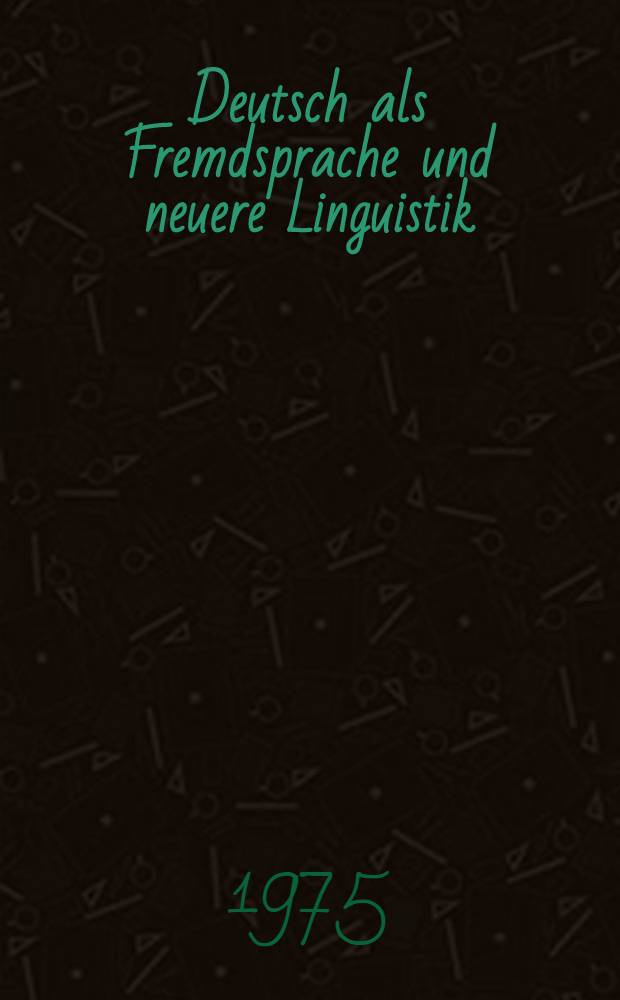 Deutsch als Fremdsprache und neuere Linguistik