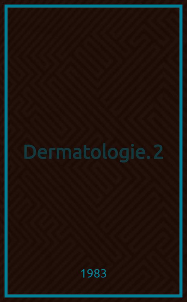 Dermatologie. [2]