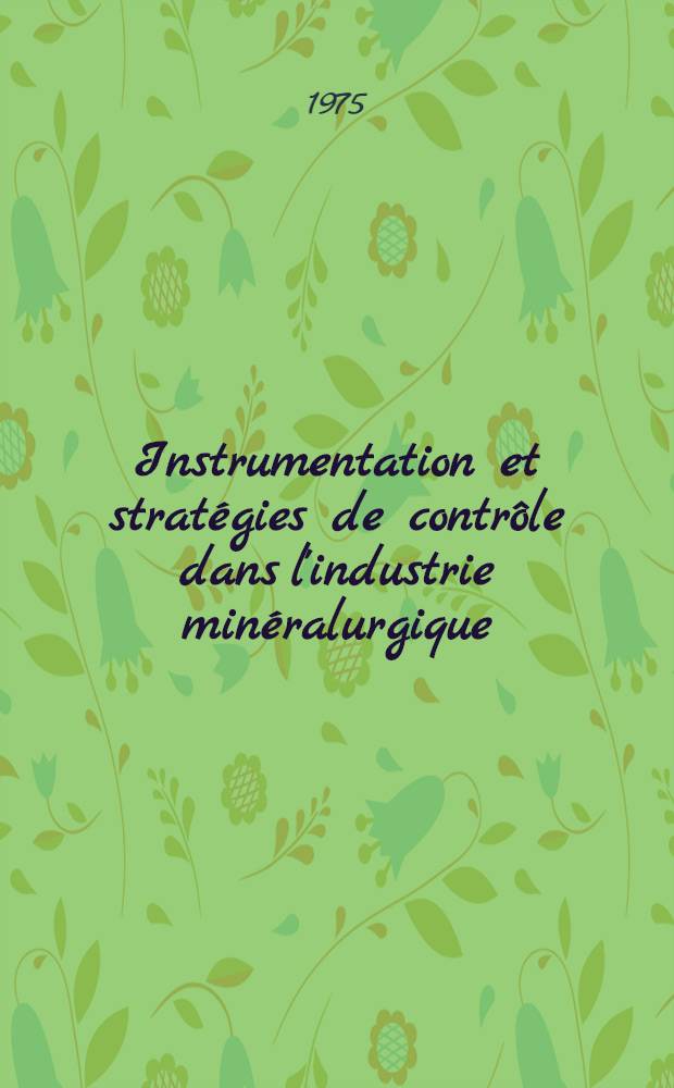 Instrumentation et stratégies de contrôle dans l'industrie minéralurgique