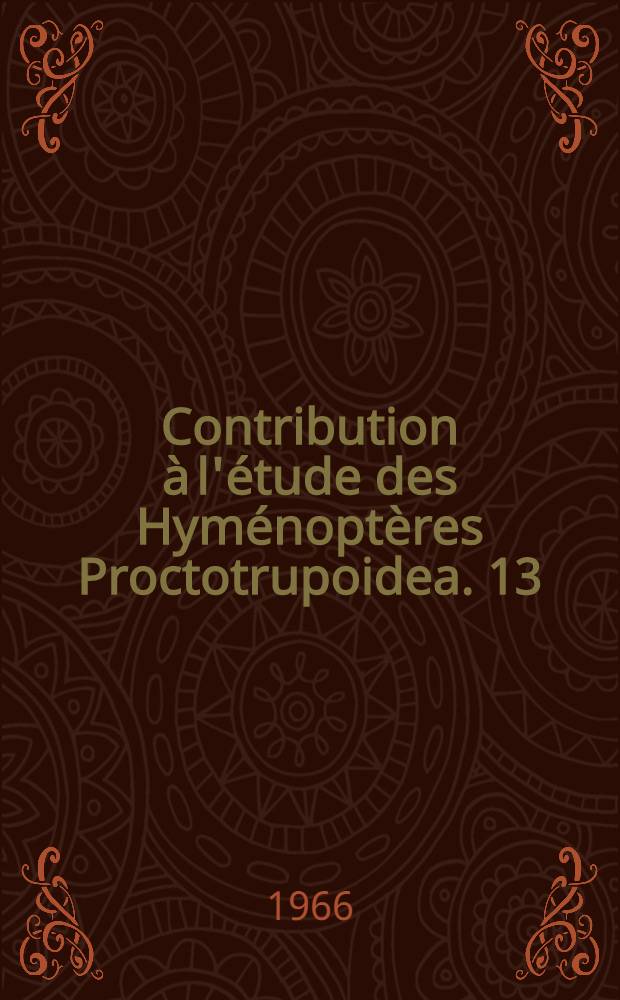 Contribution à l'étude des Hyménoptères Proctotrupoidea. 13 : Deux Proctotrupides de la collection Boyer de Fonscolombe (Scelionidae; Diapriidae)