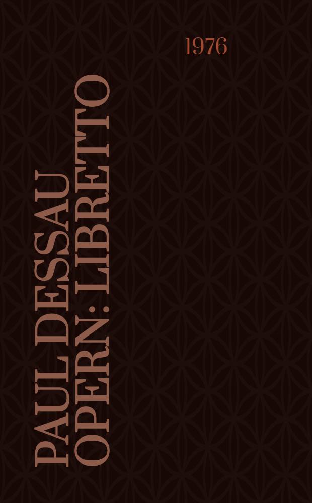 Paul Dessau Opern : Libretto