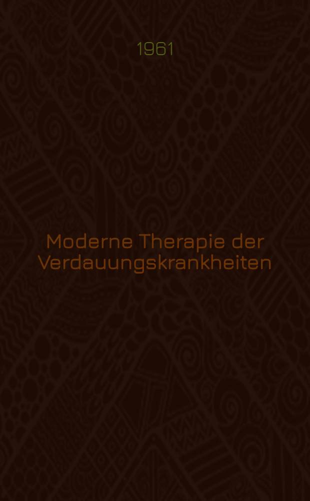 Moderne Therapie der Verdauungskrankheiten