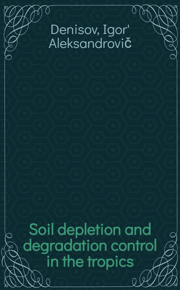 Soil depletion and degradation control in the tropics
