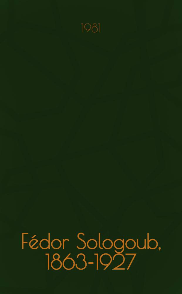 Fédor Sologoub, 1863-1927