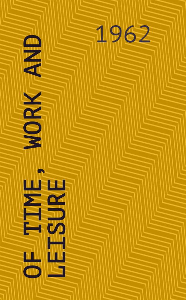 Of time, work and leisure