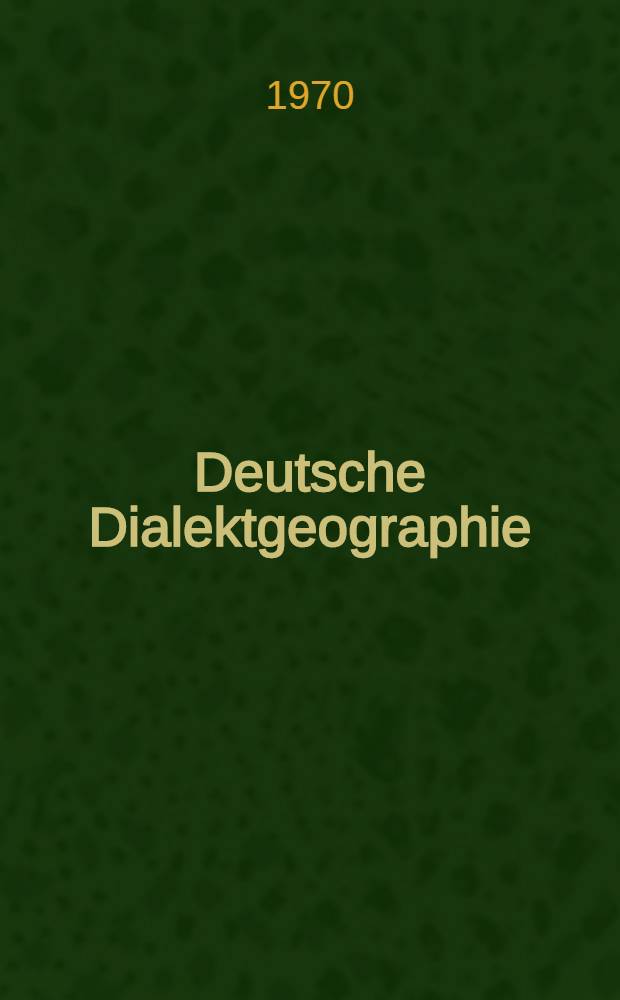 Deutsche Dialektgeographie : Berichte und Studien über G. Wenkers Sprachatlas des Deutschen Reichs. Bd. 73 : Tonbandaufnahme ostdeutscher Mundarten 1962-1965