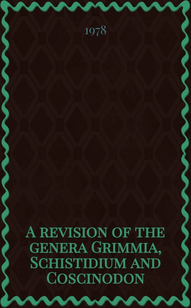 A revision of the genera Grimmia, Schistidium and Coscinodon (Musci) of Japan