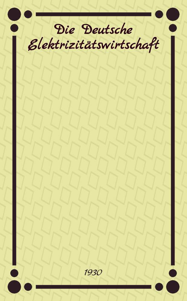 Die Deutsche Elektrizitätswirtschaft