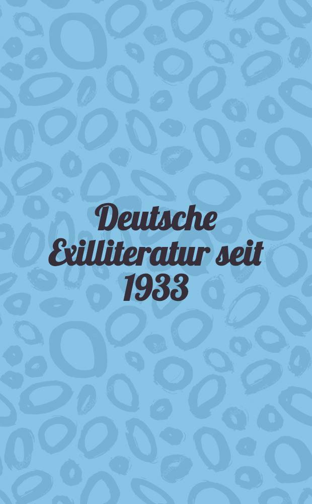 Deutsche Exilliteratur seit 1933