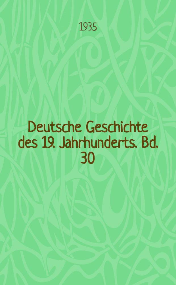 Deutsche Geschichte des 19. Jahrhunderts. Bd. 30 : Quellen zur deutschen Politik Österreichs 1859-1866