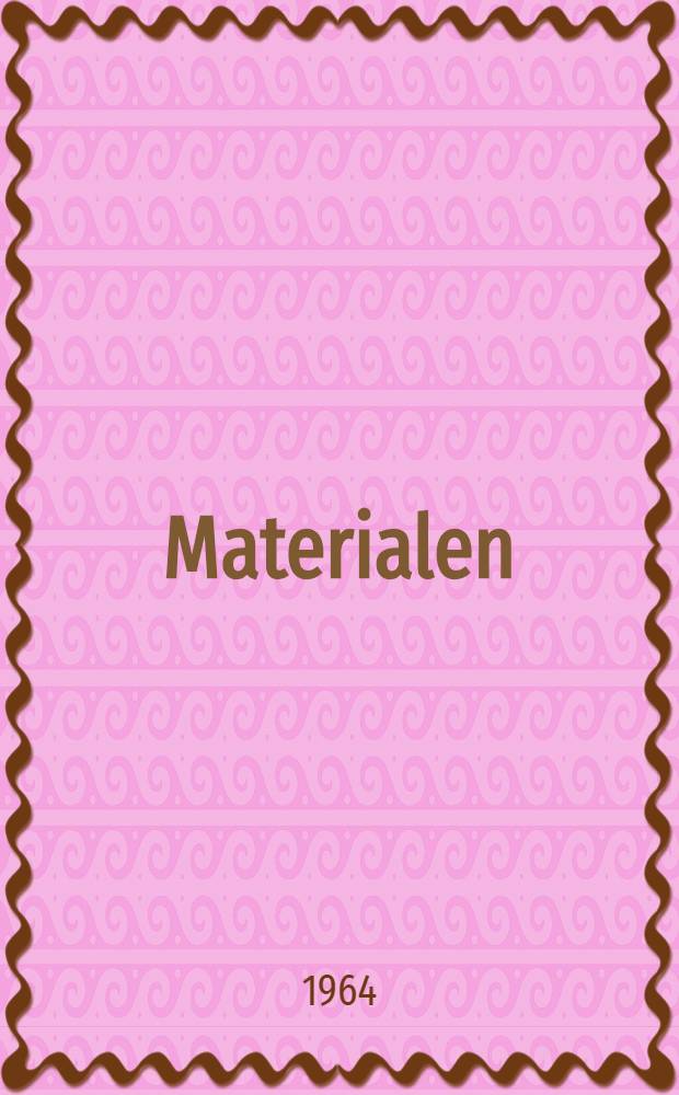 [Materialen]