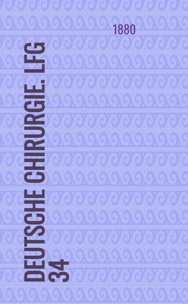 Deutsche Chirurgie. Lfg 34 : Krankheiten des Halses