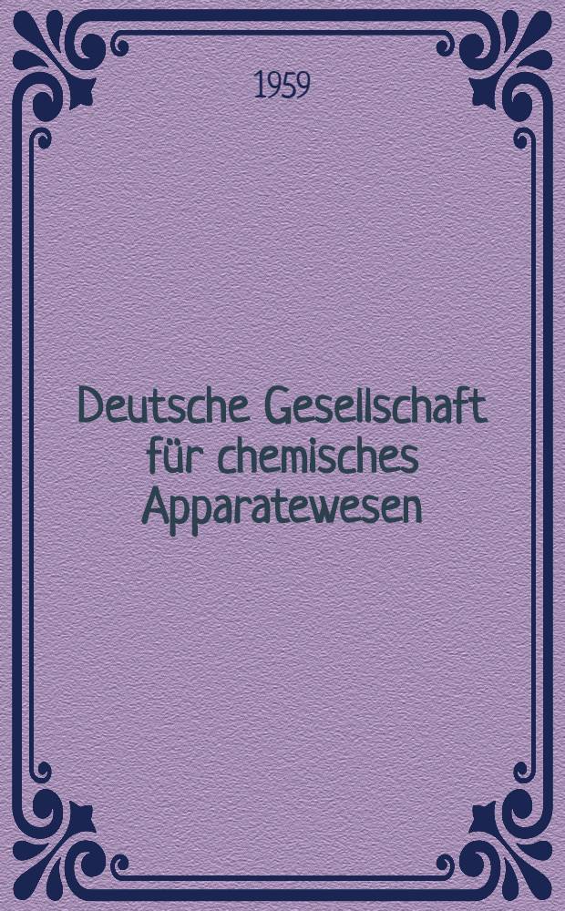 Deutsche Gesellschaft f&uuml;r chemisches Apparatewesen : Frankfurt a. M. DECHEMA - Monographien. Bd. 36 : Werkstoff-Technik