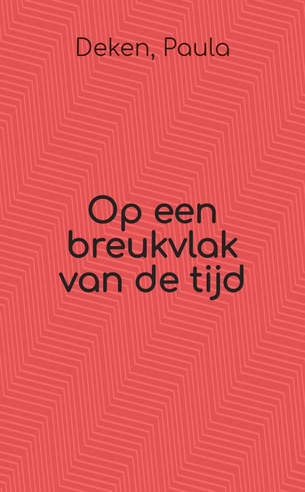 Op een breukvlak van de tijd : Nederl. over hun betrokkenheid bij de Sowjey-Unie-70-jaar na de October-revolutie