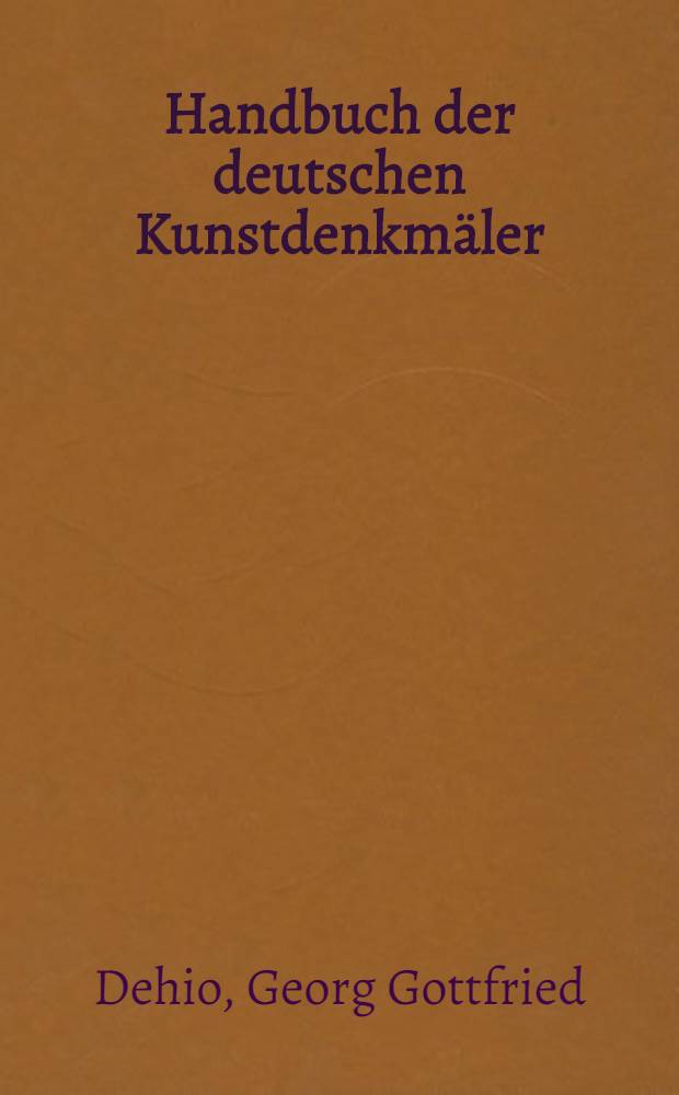 Handbuch der deutschen Kunstdenkmäler