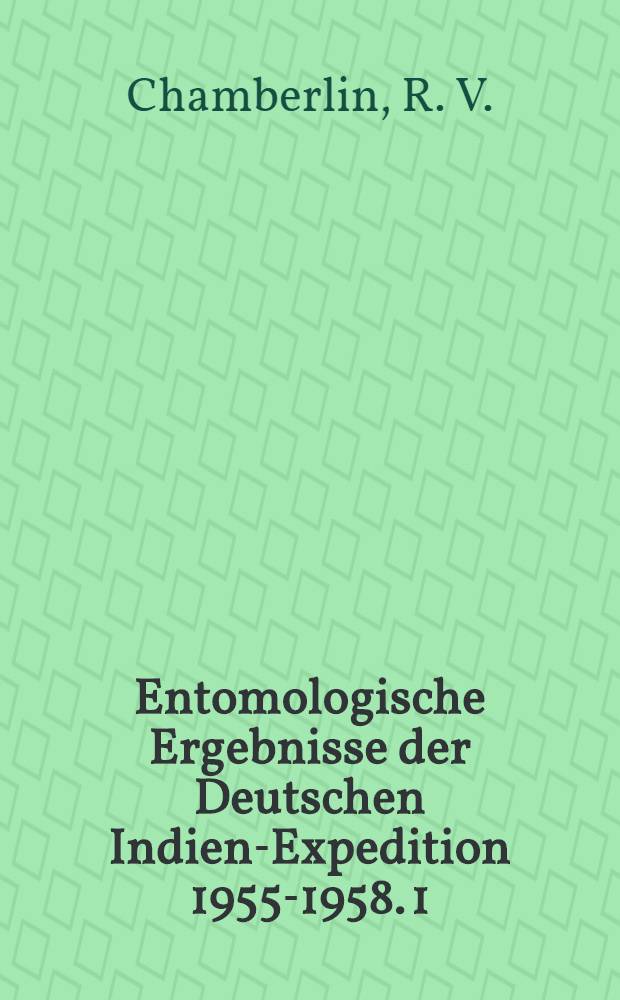 Entomologische Ergebnisse der Deutschen Indien-Expedition 1955-1958. 1 : On some Chilopods from India