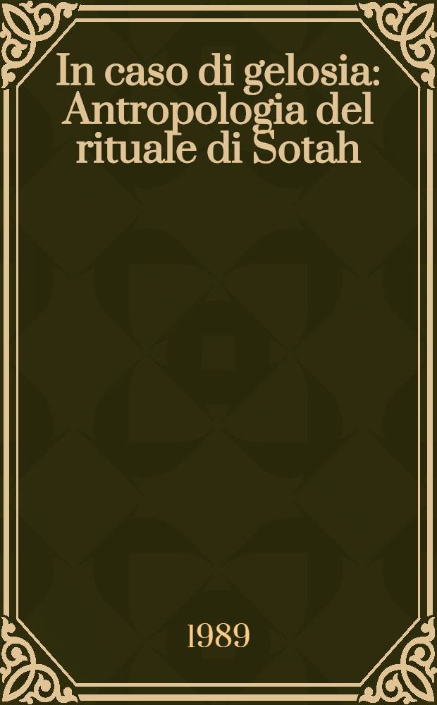 In caso di gelosia : Antropologia del rituale di Sotah