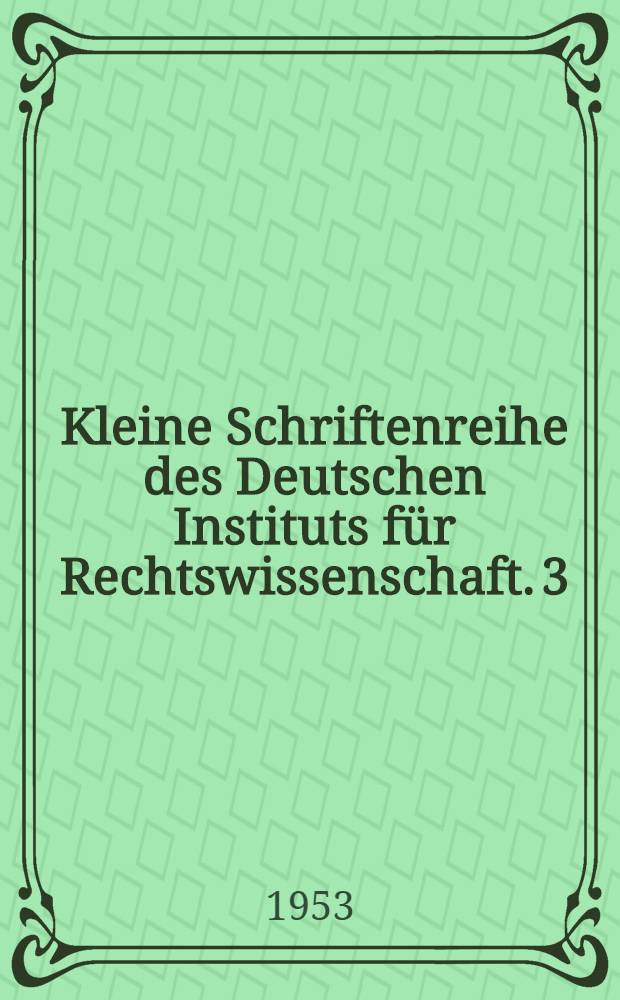 Kleine Schriftenreihe des Deutschen Instituts für Rechtswissenschaft. 3 : Grundriß des Strafverfahrensrechts der Deutschen Demokratischen Republik