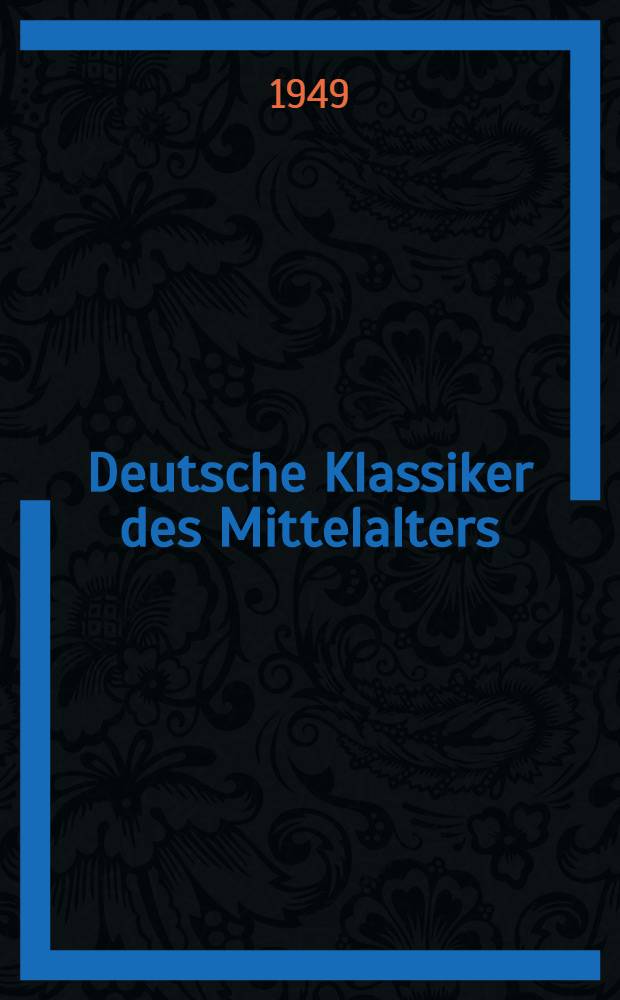 Deutsche Klassiker des Mittelalters : Mit Wort- und Sacherklärungen. Bd. 3 : Das Nibelungenlied