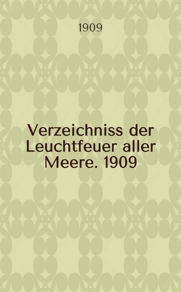 Verzeichniss der Leuchtfeuer aller Meere. [1909] : Abgeschlossen am 1. Dezember 1908