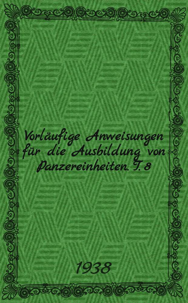 Vorläufige Anweisungen für die Ausbildung von Panzereinheiten. T. 8 : Schießübungen vom Panzerkamfwagen III (3, 7 cm)., Sonderkraftfahrzeug 141 (Sd. Kfz. 141)