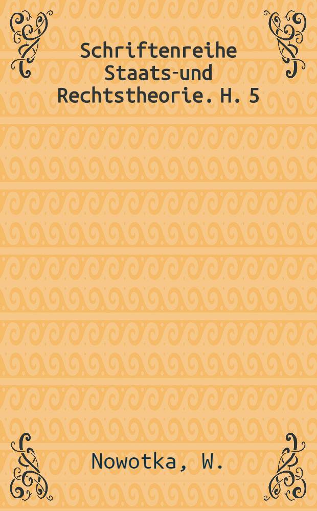 Schriftenreihe Staats-und Rechtstheorie. H. 5 : Die Rechtsverh&auml;ltnisse in der Deutschen Demokratischen Republik