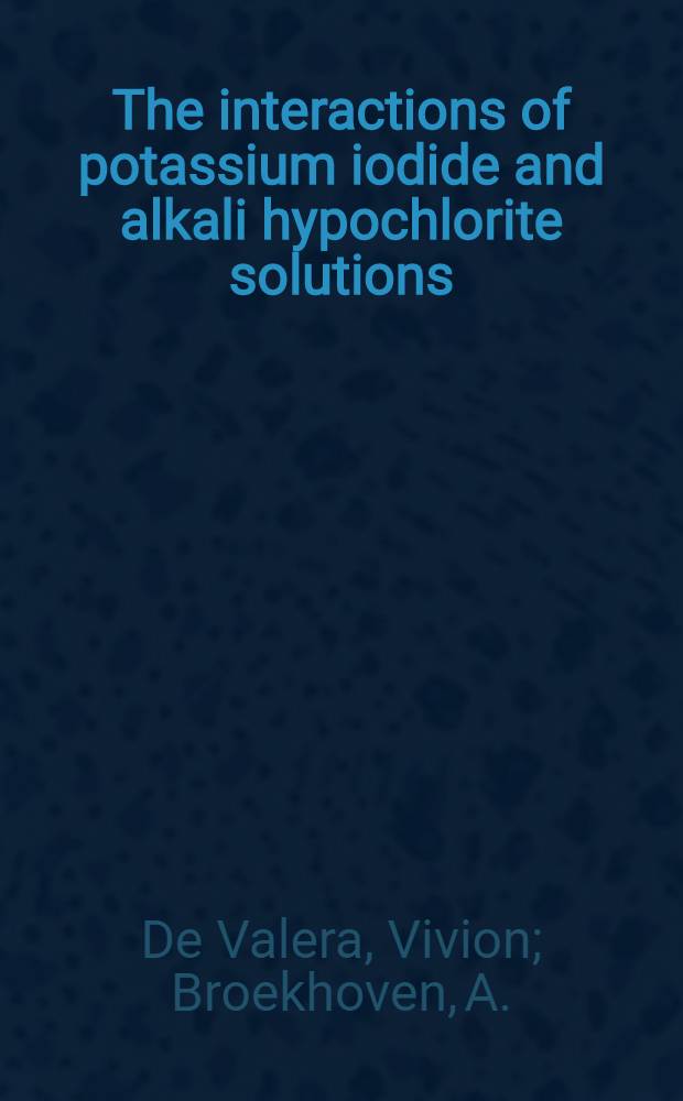 The interactions of potassium iodide and alkali hypochlorite solutions