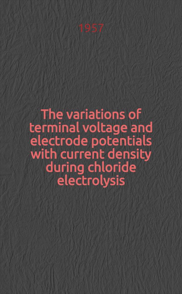 The variations of terminal voltage and electrode potentials with current density during chloride electrolysis