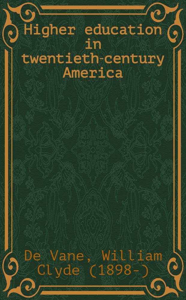 Higher education in twentieth-century America