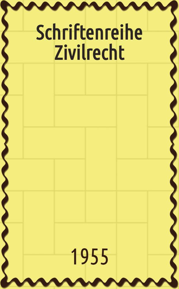 Schriftenreihe Zivilrecht