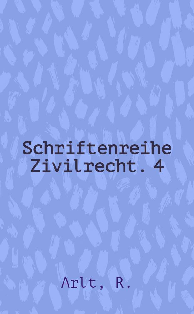 Schriftenreihe Zivilrecht. 4 : Fragen des Rechts der landwirtschaftlichen Produktionsgenossenschaften in der Deutschen Demokratischen Republik