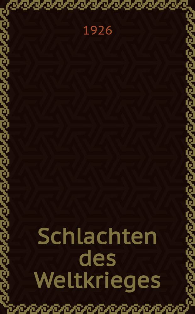 Schlachten des Weltkrieges : In Einzeldarstellungen bearb. und hrsg. im Auftrage des Reichsarchivs. Bd. 8 : Die Eroberung von Nowo Georgiewsk ...