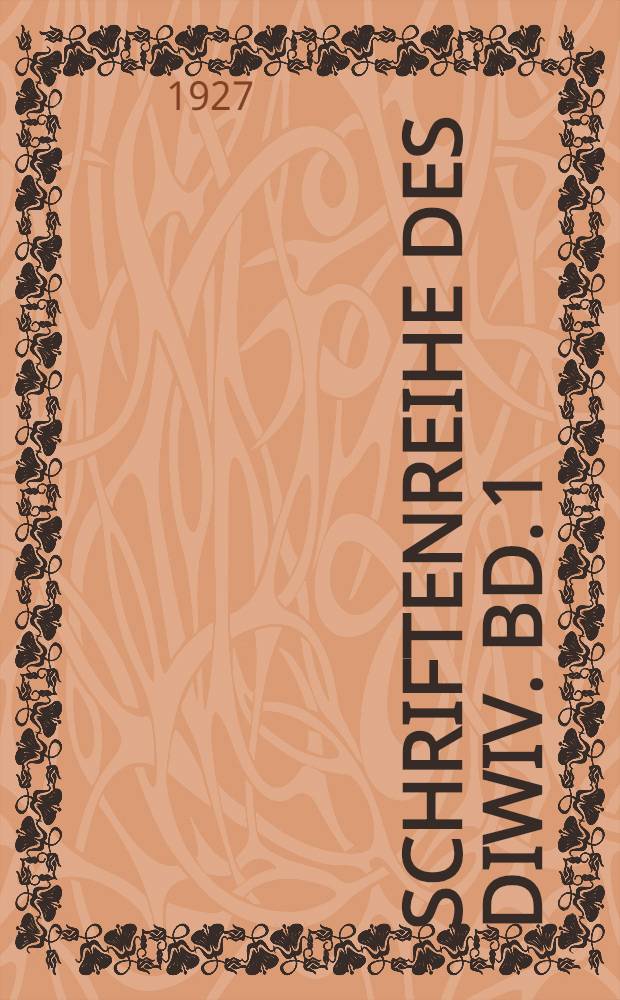 Schriftenreihe des DIWIV. Bd. 1 : Die Gesch&auml;ftsordnung der Reich chsministereien ...