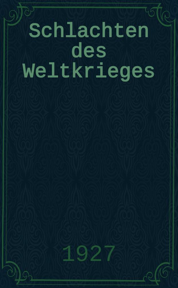 Schlachten des Weltkrieges : In Einzeldarstellungen bearb. und hrsg. unter Mitwirk. des Reichsarchivs. Bd. 16 : Der Kampf um die Dardanellen 1915