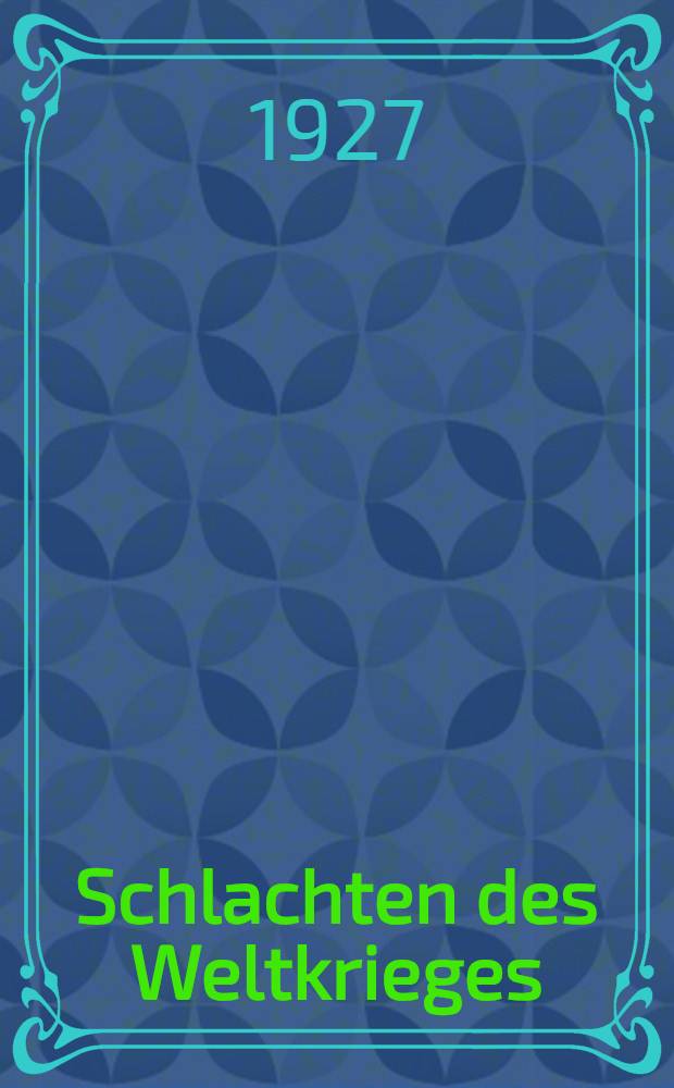 Schlachten des Weltkrieges : In Einzeldarstellungen bearb. und hrsg. unter Mitwirk. des Reichsarchivs. Bd. 19 : Tannenberg